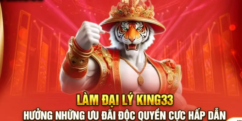 Đôi nét giới thiệu về hình thức đại lý King33