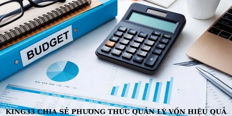 Những phương thức quản lý vốn hiệu quả dành cho anh em