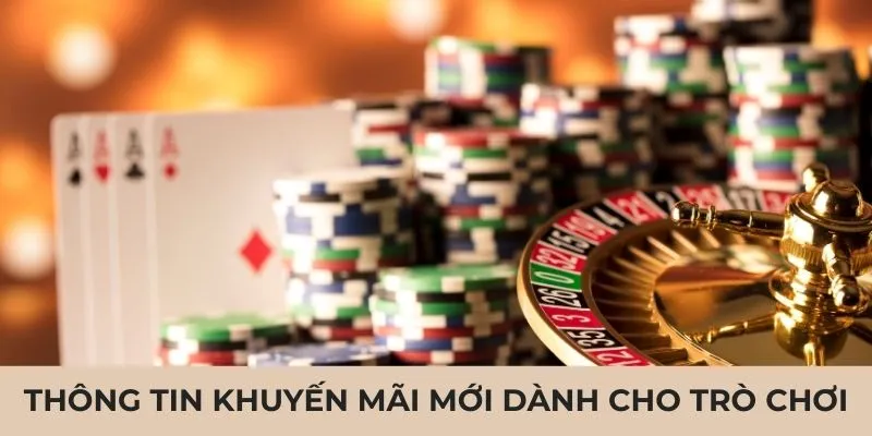 Thông tin khuyến mãi mới dành cho trò chơi